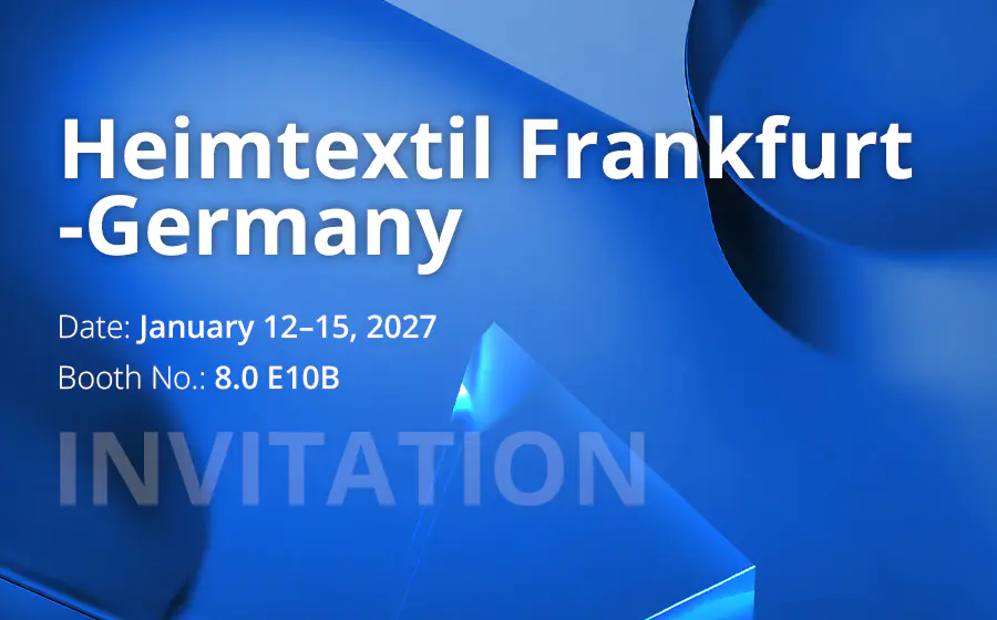 Heimtextil Frankfurt, Germany | January 12–15, 2027